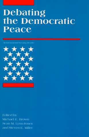 Debating the Democratic Peace   1996 9780262522137 Front Cover
