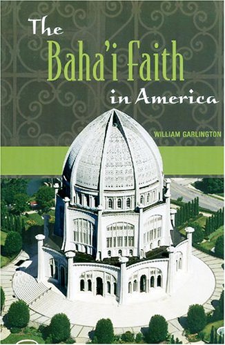 Baha'i Faith in America   2005 9780275984137 Front Cover