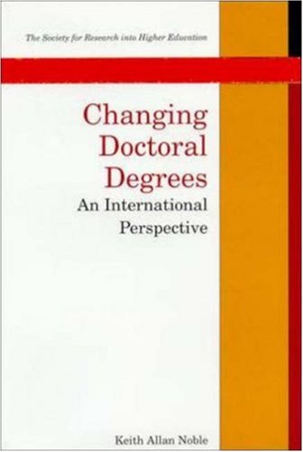 Changing Doctoral Degrees : An International Perspective  1994 9780335192137 Front Cover