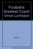 Football's Greatest Coach, Vince Lombardi N/A 9780385085137 Front Cover