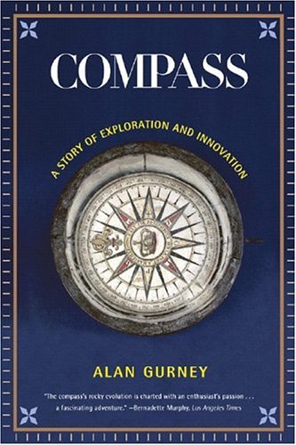 Compass A Story of Exploration and Innovation  2005 9780393327137 Front Cover