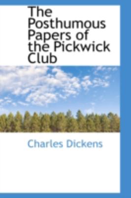 Posthumous Papers of the Pickwick Club   2008 9780559255137 Front Cover