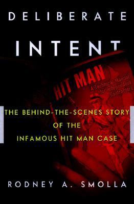 Deliberate Intent A Lawyer Tells the True Story of Murder by the Book N/A 9780609604137 Front Cover
