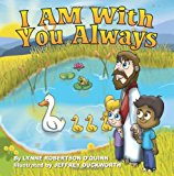 I Am with You Always  N/A 9780989225137 Front Cover