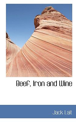 Beef, Iron and Wine  N/A 9781116947137 Front Cover