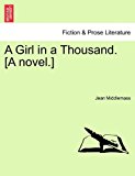 Girl in a Thousand [A Novel ] N/A 9781241377137 Front Cover
