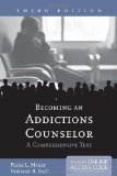Becoming An Addictions Counselor A Comprehensive Text 3rd 2013 9781449632137 Front Cover