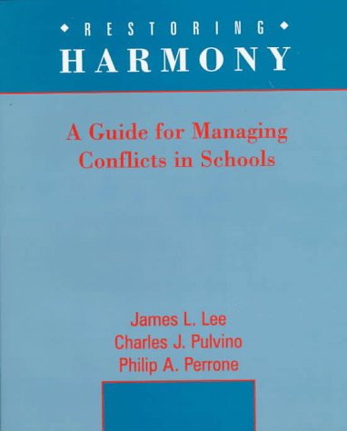 Restoring Harmony A Guide to Managing Conflict in Schools  1998 9780134703138 Front Cover