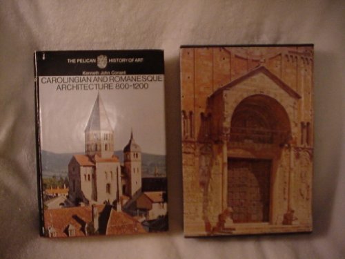 Carolingian and Romanesque Architecture, 800-1200 3rd 1973 9780140560138 Front Cover