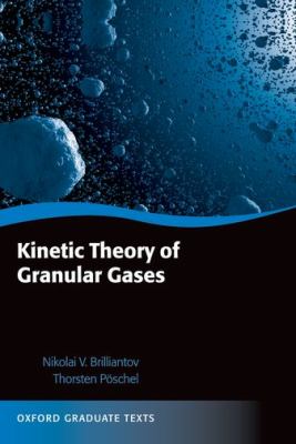 Kinetic Theory of Granular Gases   2010 9780199588138 Front Cover