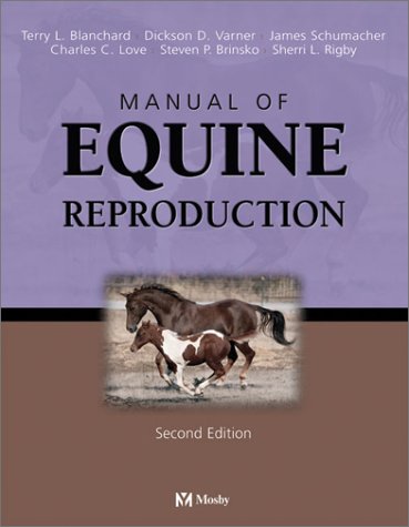Manual of Equine Reproduction  2nd 2003 (Revised) 9780323017138 Front Cover