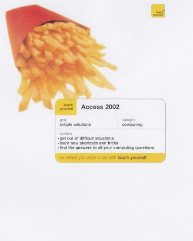 Access 2002 (Teach Yourself Quick Fix) N/A 9780340876138 Front Cover
