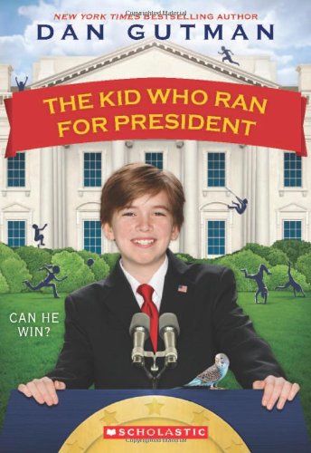 Kid Who Ran for President  N/A 9780545442138 Front Cover