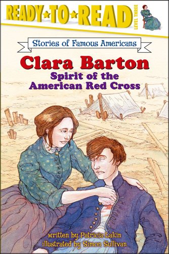 Clara Barton Spirit of the American Red Cross (Ready-To-Read Level 3)  2004 9780689865138 Front Cover