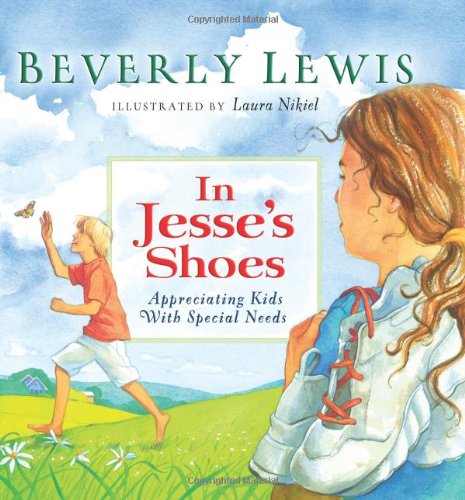 In Jesse's Shoes Appreciating Kids with Special Needs  2007 9780764203138 Front Cover
