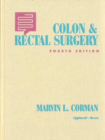 Colon and Rectal Surgery  4th 1998 (Revised) 9780781710138 Front Cover