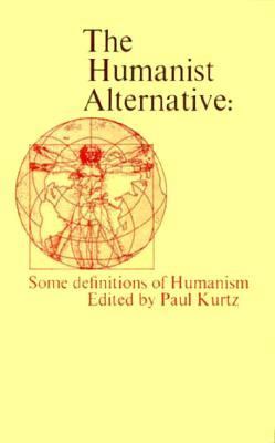 Humanist Alternative Some Definitions of Humanism N/A 9780879750138 Front Cover