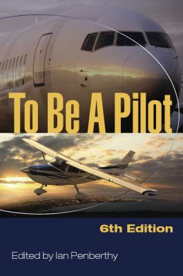 To Be a Pilot  6th 2008 9781847970138 Front Cover