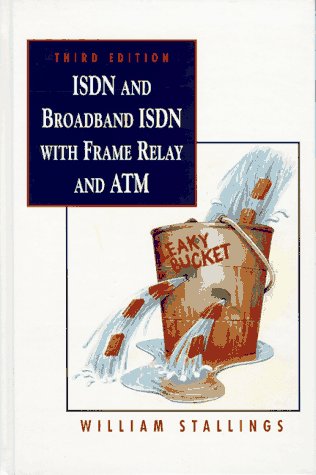 ISDN and Broadband ISDN with Frame Relay and ATM  3rd 1995 9780024155139 Front Cover