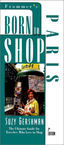 Born to Shop Paris 7th 1997 9780028607139 Front Cover