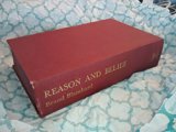 Reason and Belief : Based on Gifford Lectures at St. Andrews and Noble Lectures at Harvard  1974 9780042300139 Front Cover