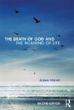 Death of God and the Meaning of Life  2nd 2014 (Revised) 9780415841139 Front Cover