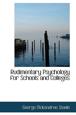 Rudimentary Psychology for Schools and Colleges:   2008 9780554607139 Front Cover