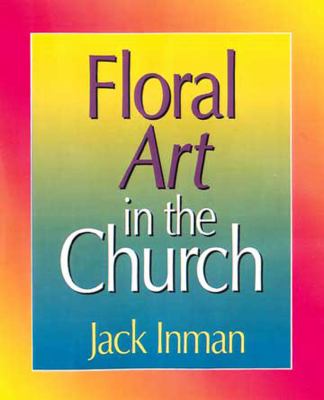 Floral Art in the Church  N/A 9780687086139 Front Cover