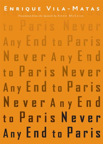 Never Any End to Paris   2011 9780811218139 Front Cover