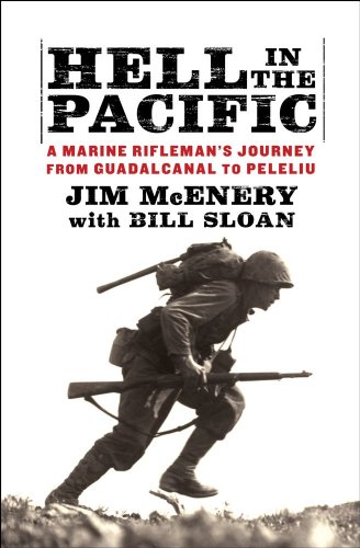 Hell in the Pacific A Marine Rifleman's Journey from Guadalcanal to Peleliu  2012 9781451659139 Front Cover