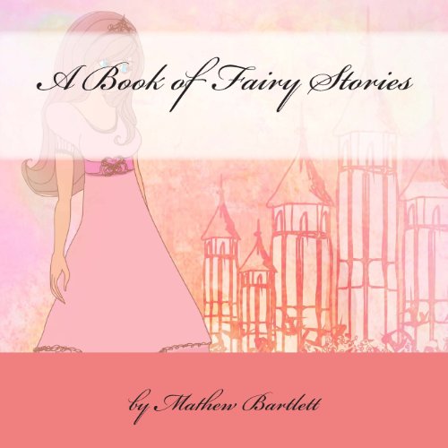 Book of Fairy Stories   2013 9781483988139 Front Cover
