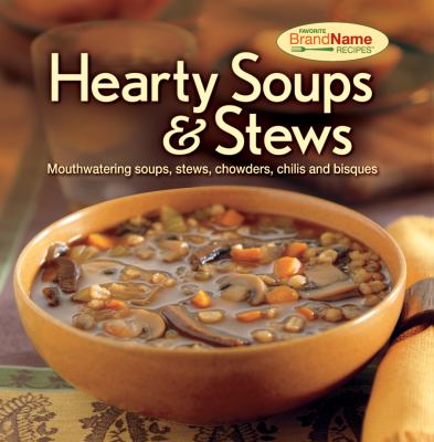 Hearty Soups and Stews N/A 9781605537139 Front Cover