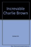 Incredible Charlie Brown  N/A 9780030860140 Front Cover