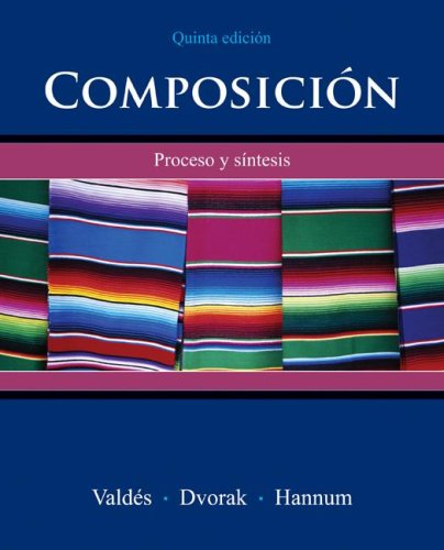 Composiciï¿½n: Proceso y Sï¿½ntesis  5th 2008 (Revised) 9780073513140 Front Cover