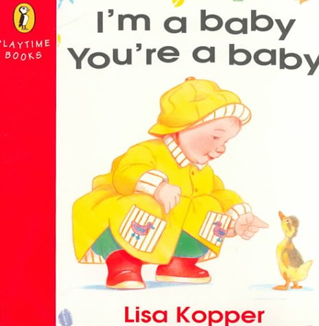 I'm a Baby, You're a Baby  1996 9780140507140 Front Cover