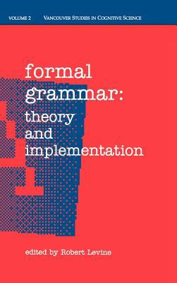Formal Grammar Theory and Implementation N/A 9780195073140 Front Cover