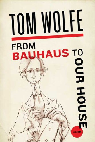 From Bauhaus to Our House  N/A 9780312429140 Front Cover