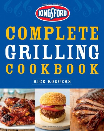 Kingsford Complete Grilling Cookbook   2007 9780470079140 Front Cover