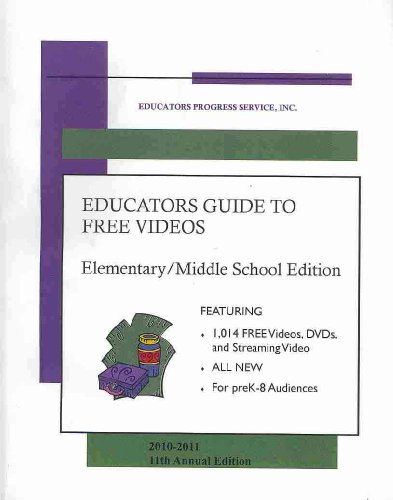 Educators Guide to Free Videotapes 2010-2011: Elementary/Middle School  2010 9780877085140 Front Cover