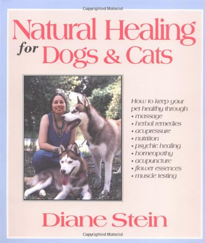 Natural Healing for Dogs and Cats  N/A 9780895946140 Front Cover
