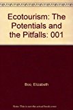 Ecotourism : The Potentials and Pitfalls N/A 9780942635140 Front Cover