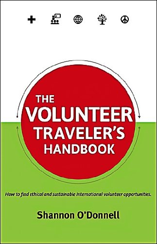 The Volunteer Traveler's Handbook:   2011 9780987706140 Front Cover