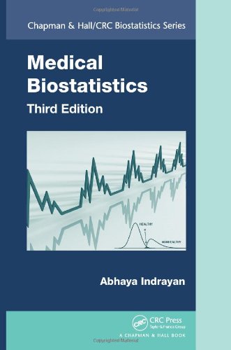 Medical Biostatistics  3rd 2013 (Revised) 9781439884140 Front Cover