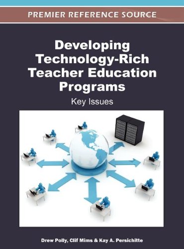 Developing Technology-Rich Teacher Education Programs Key Issues  2012 9781466600140 Front Cover