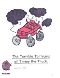 Terrible Tantrums of Timmy the Truck  N/A 9781490919140 Front Cover
