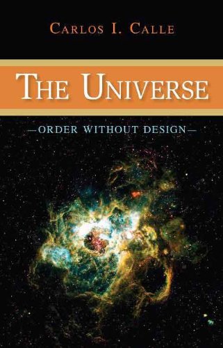 The Universe Order Without Design  2009 9781591027140 Front Cover