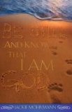 Be Still and Know That I Am God N/A 9781604776140 Front Cover