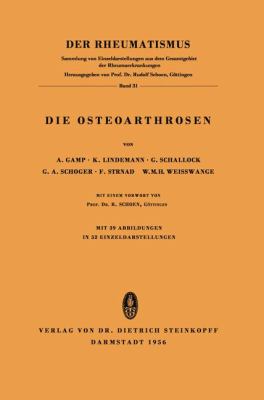 Die Osteoarthrosen:   1956 9783798501140 Front Cover