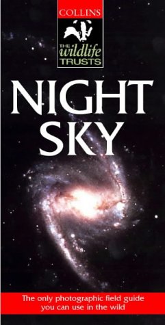 Collins Wildlife Trust Guide Night Sky  1999 9780002200141 Front Cover