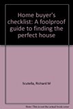 Home Buyer's Checklist : A Foolproof Guide to Finding the Perfect House 2nd 9780070562141 Front Cover